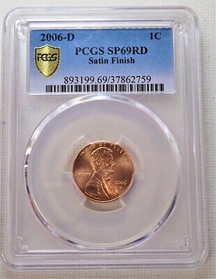2006 D 1 CENT LINCOLN (SATIN FINISHED) PCGS SP69RD