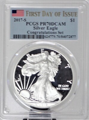 2017 S $1 SILVER AMERICAN EAGLE (FIRST DAY OF ISSUE) PCGS PR70 DCAM 624779 70 84072877