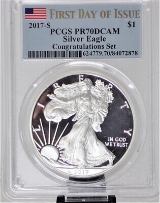 2017 S $1 SILVER AMERICAN EAGLE (FIRST DAY OF ISSUE) PCGS PR70 DCAM 624779 70 84072878