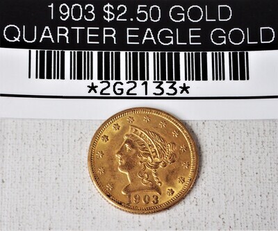 1903 $2.50 GOLD QUARTER EAGLE GOLD