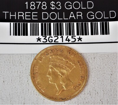1878 $3 GOLD THREE DOLLAR GOLD