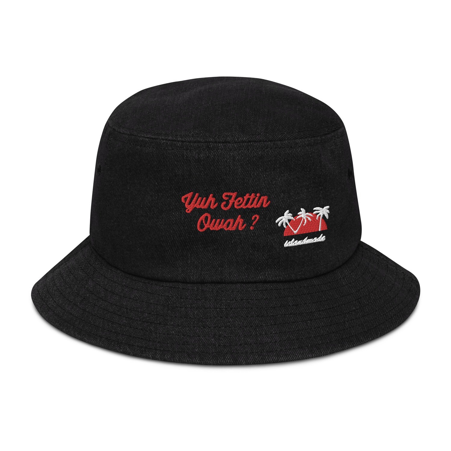Yuh Fettin Owah? Denim bucket hat