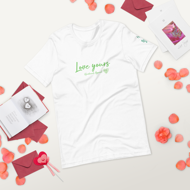 Love Yours Unisex t-shirt 
