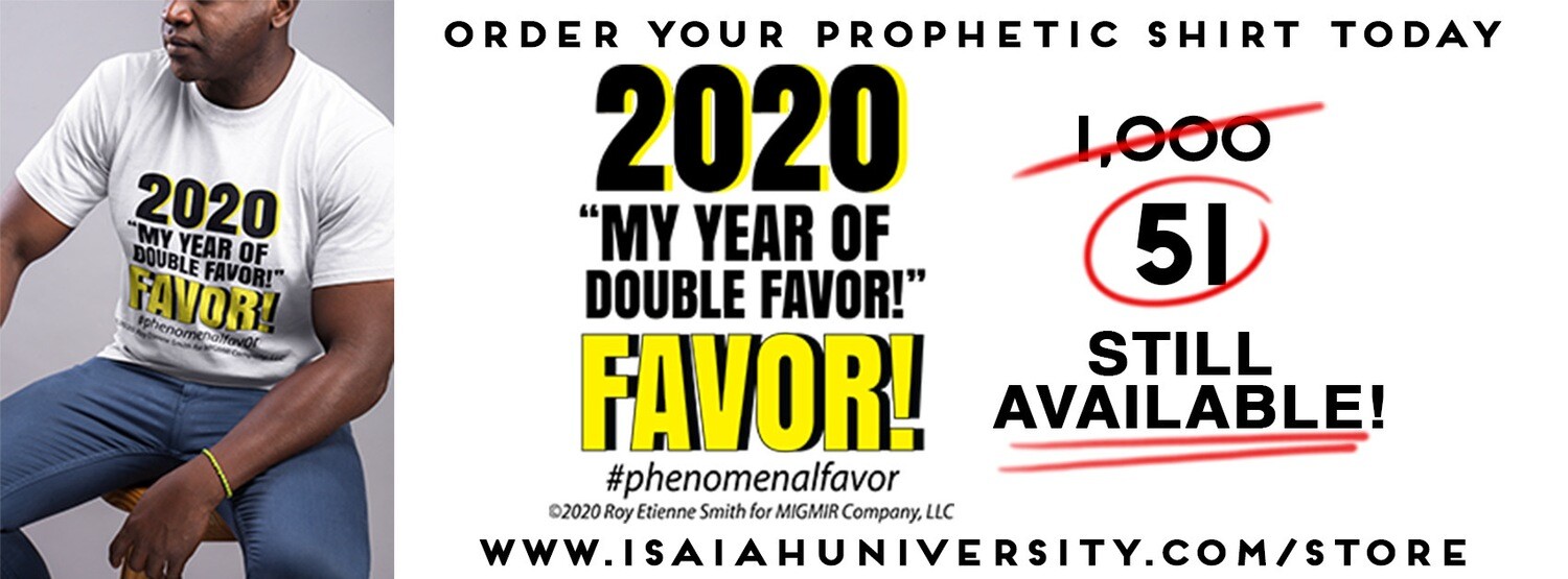 2020 My Year of Double Favor T Shirt by (Dr. Roy Etienne Smith)