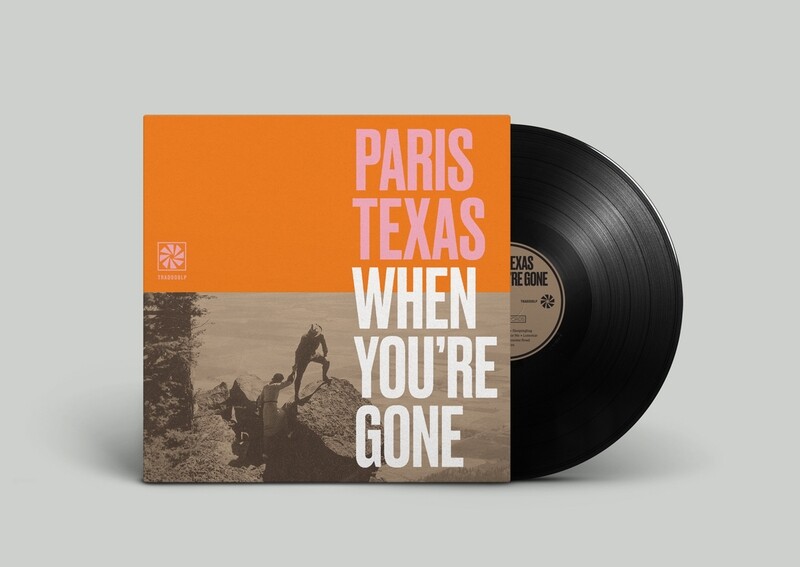When You&#39;re Gone LP