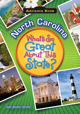 North Carolina: What's So Great About This State?