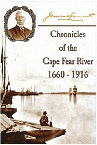 Chronicles of the Cape Fear River 1660-1916