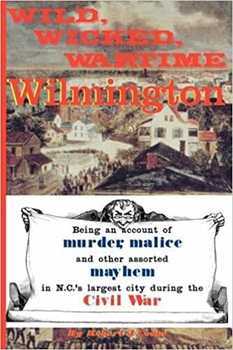 Wild Wicked wartime in Wilmington
