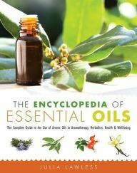 Encyclopedia of Essential Oil - Julia Lawless
