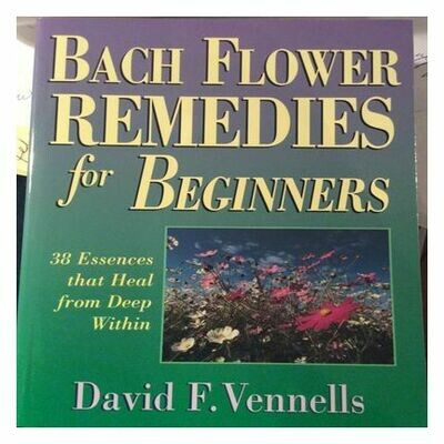 Bach Flower Remedies For Beginners - Vernello
