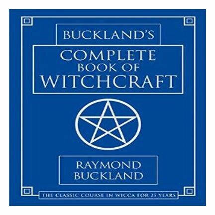 Buckland's Complete Book Of Witchcraft by Raymond Buckland
