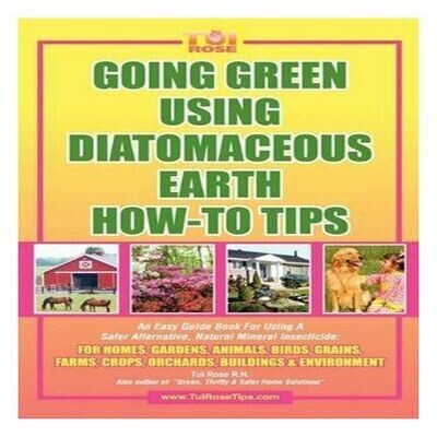 Going Green Using Diatomaceous Earth (How to Tips) By Tui Rose