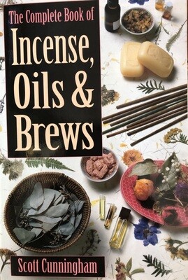 Complete Book of Incense Oil & Brews - S. Cunningham