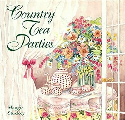 Country Tea Parties by Maggie Stuckely