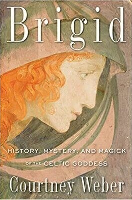 Brigid History Mystery of the Celtic Goddess
