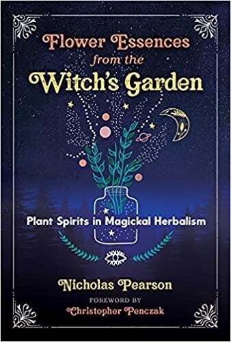 Flower Essences from the Witches Garden