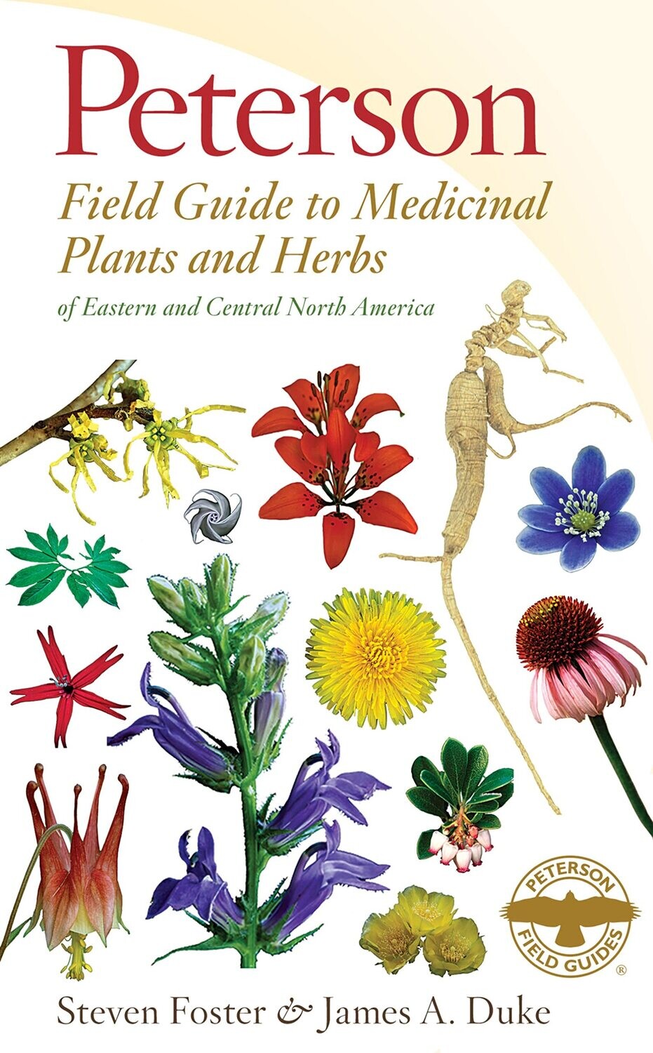 Field Guide To Medicinal Plants And Herbs - Peterson