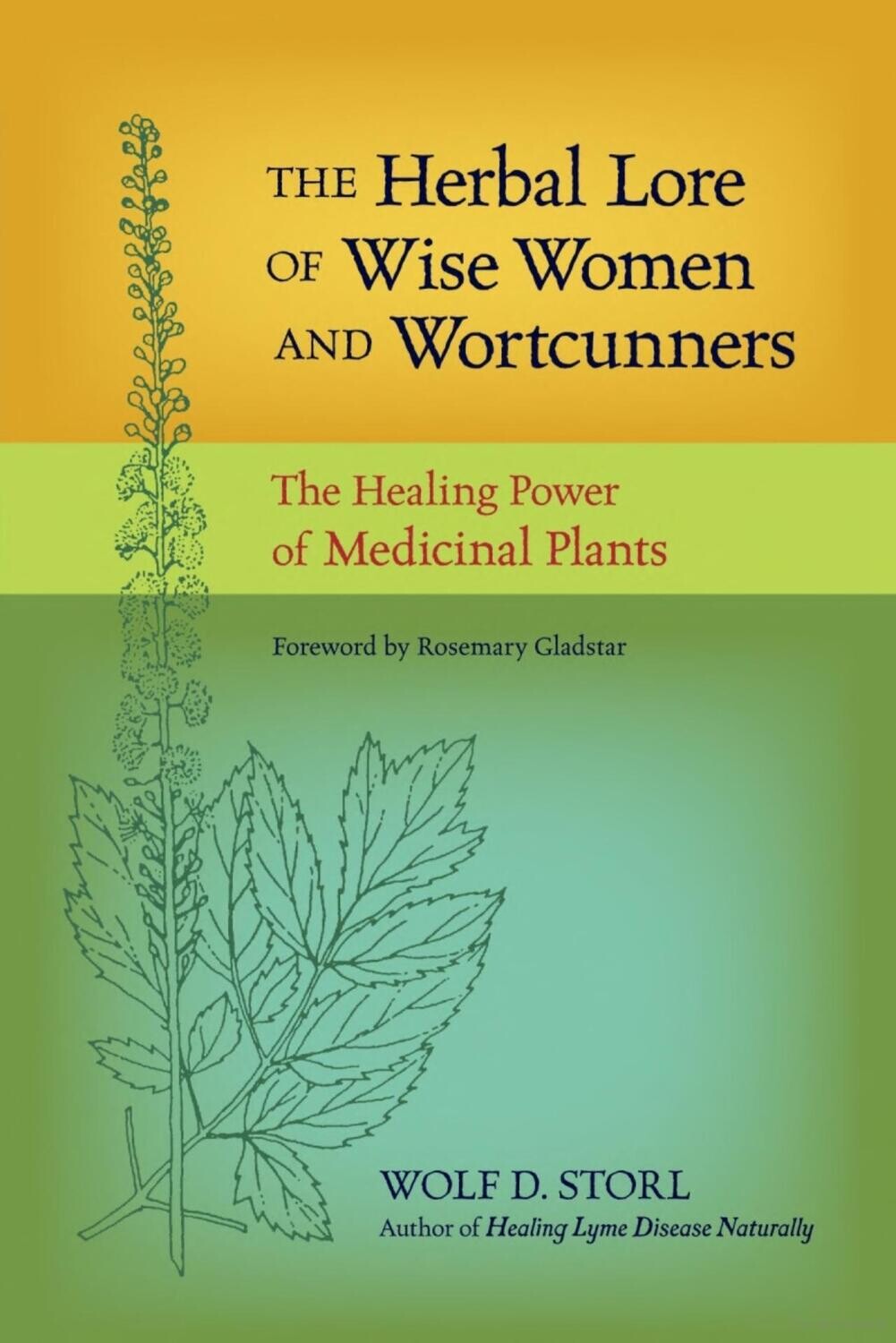 Herbal Lore of Wise Women and Wortcunners The