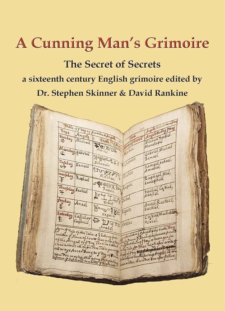 A Cunning Man's Grimoire
The Secret of Secrets by Dr. Stephen Skinner & David Rankine