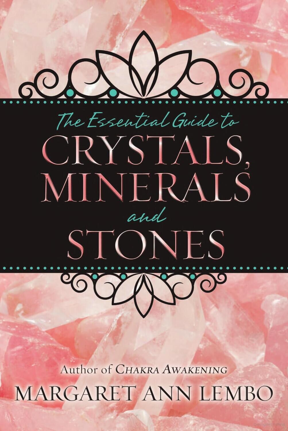 Essential Guide to Crystals Minerals & Stones