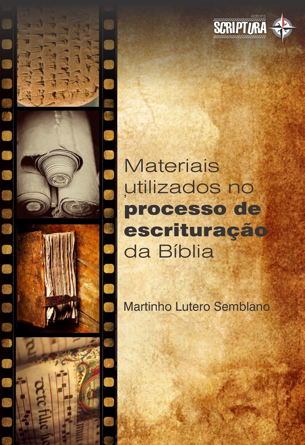 Materiais, formatos e instrumentos utilizados no processo de escrituração bíblica