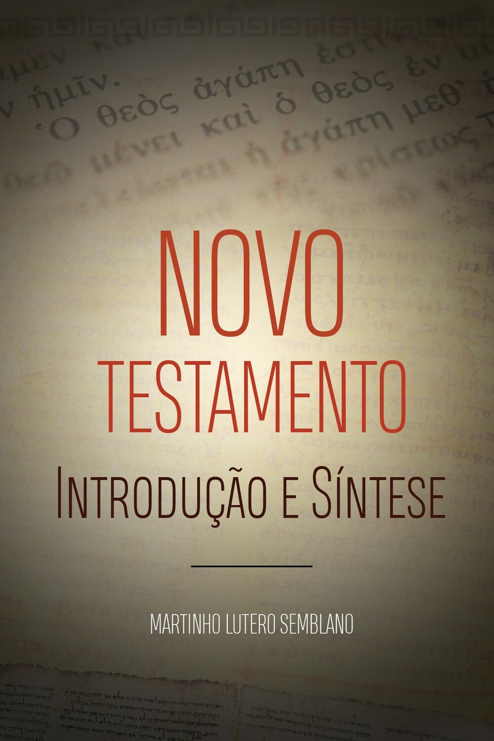 Novo Testamento: Introdução e síntese