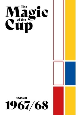 The Magic of the Cup 67/68