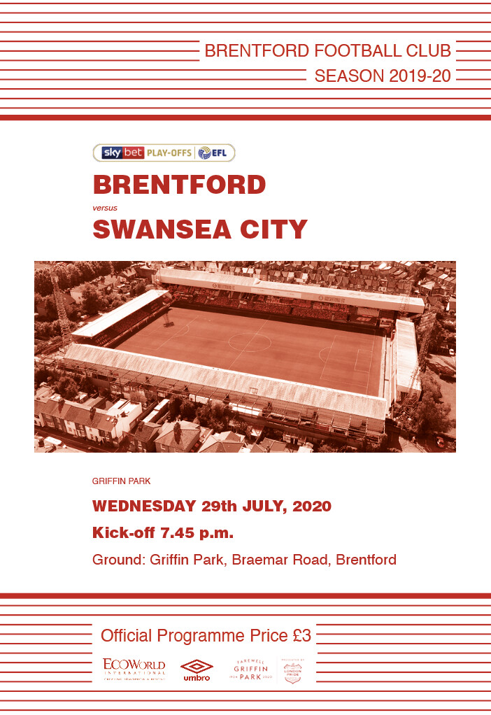 Brentford v Swansea Championship Play-Off Semi-Final 2nd leg Programme 29/7/20!! 