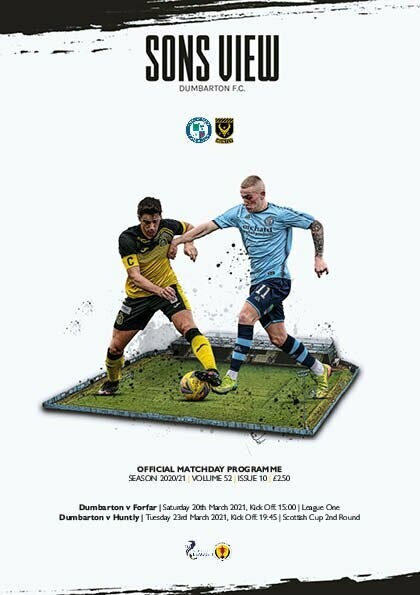 Dumbarton v Forfar Athletic / Huntly - 20/03/21 & 23/03/21