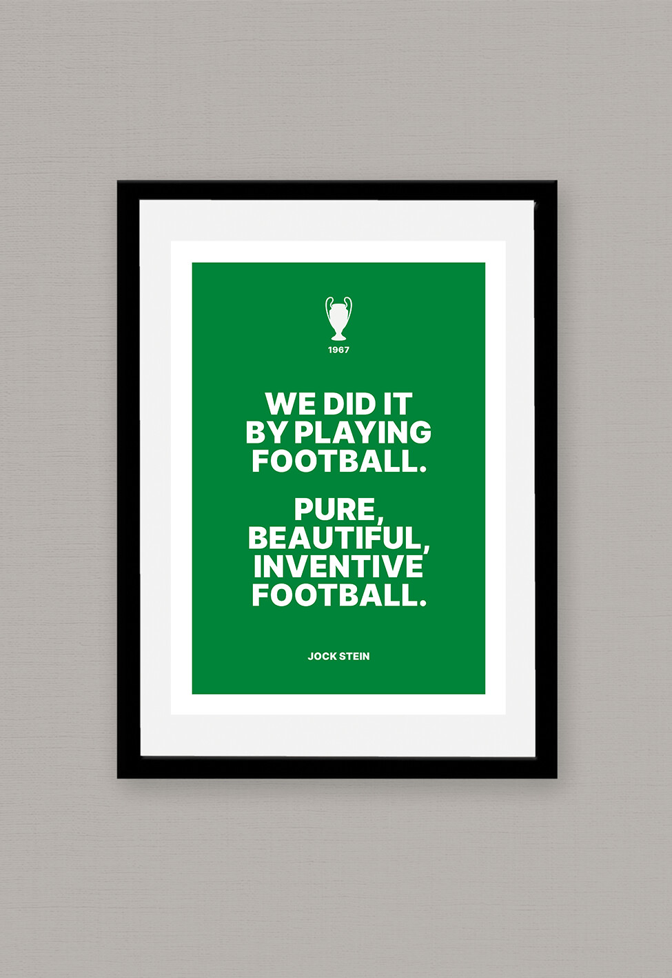 A4 POSTER - 'Jock Stein Quote, Celtic'