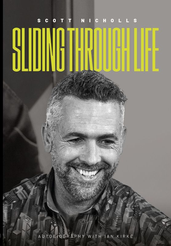 'Sliding Through Life' - Scott Nicholls Autobiography