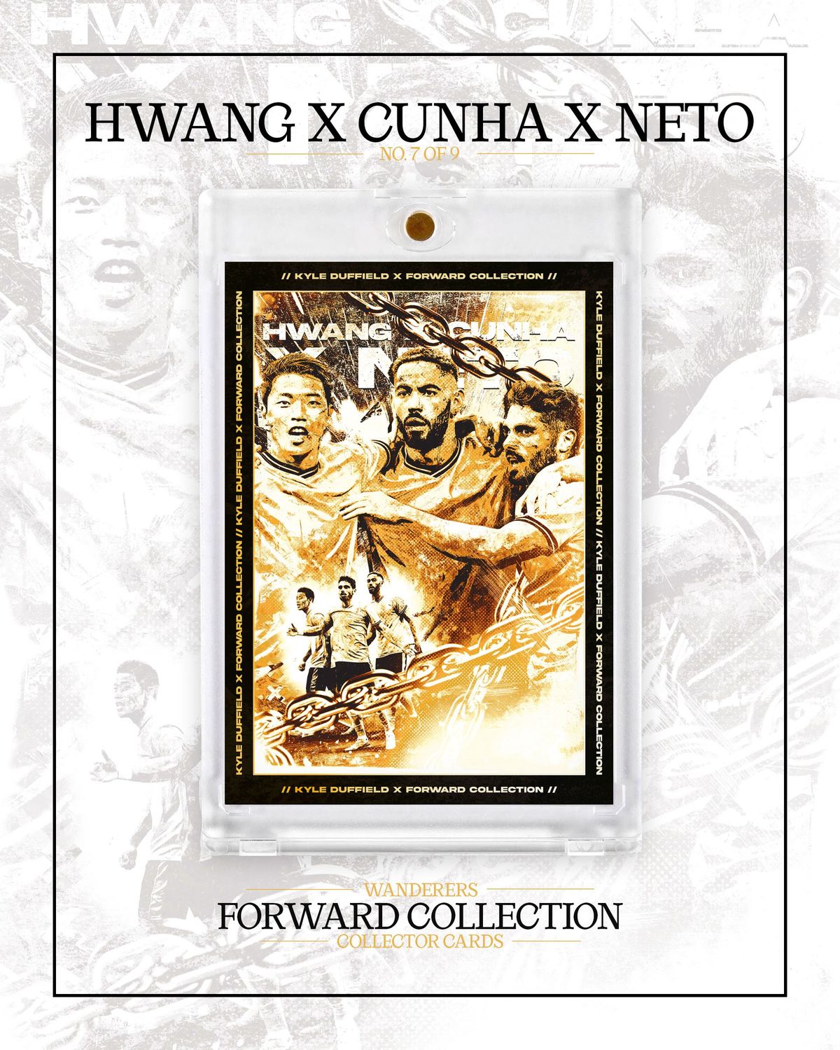 No.7 Hwang x Cunha x Neto - Wanderers Forward Collection by Kyle Duffield