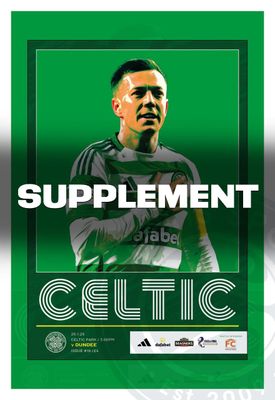 Celtic v Dundee SUPPLEMENT - 05/02/25