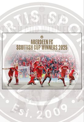 Aberdeen FC Official Scottish Cup Book Aberdeen FC Official Scottish Cup Book