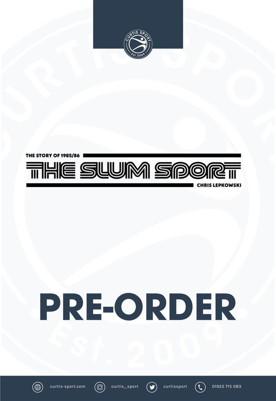 THE SLUM SPORT - Story of 85/86