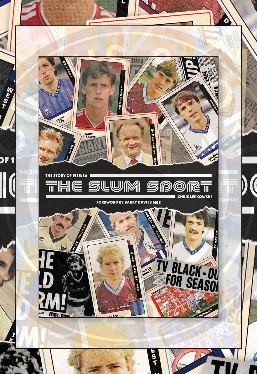 THE SLUM SPORT - Story of 1985/86