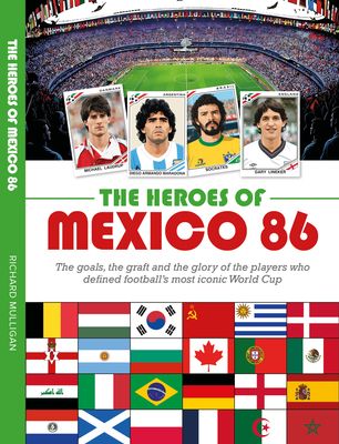 The Heroes of Mexico 86 The Heroes of Mexico 86