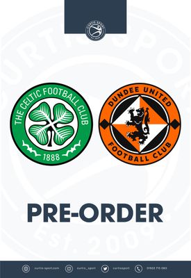 Celtic v Dundee United - 28/10/26