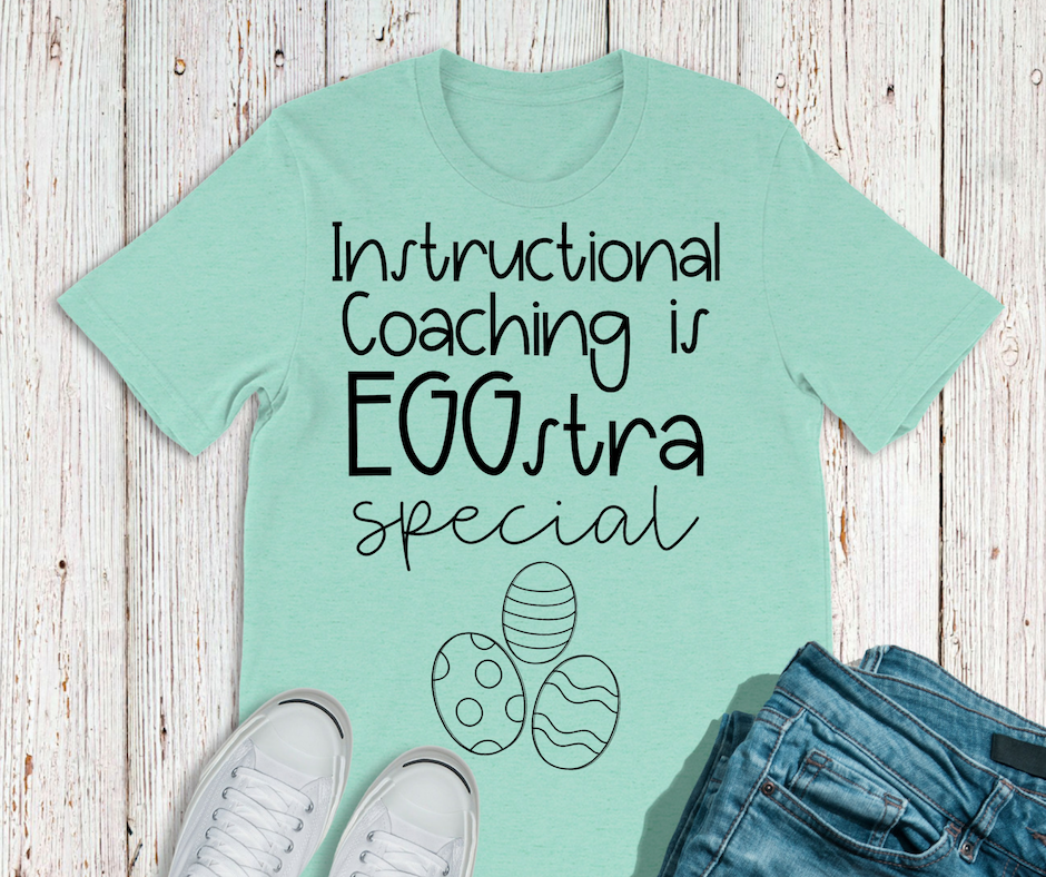 Instructional Coaching to EGGstra Special