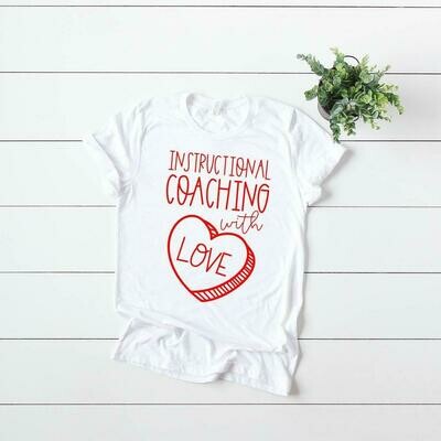 Instructional Coaching with Love Tee - White
