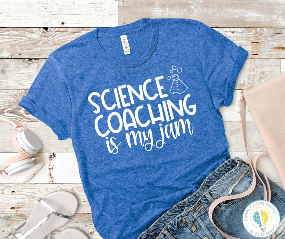 Science Coaching is my Jam Instructional Coach - Various Colors
