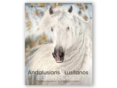 Buch: Iberische Pferde – Andalusier & Lusitanos