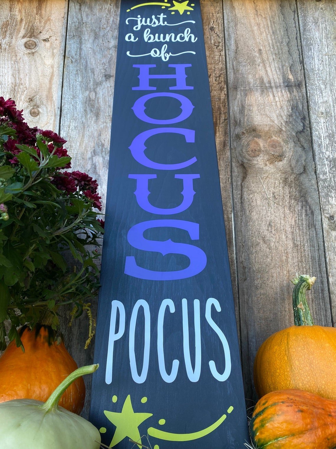 Just a Bunch of HOCUS POCUS Halloween Sign. 3 Foot Tall Wooden Halloween Porch Sign. Handmade in Vermont.