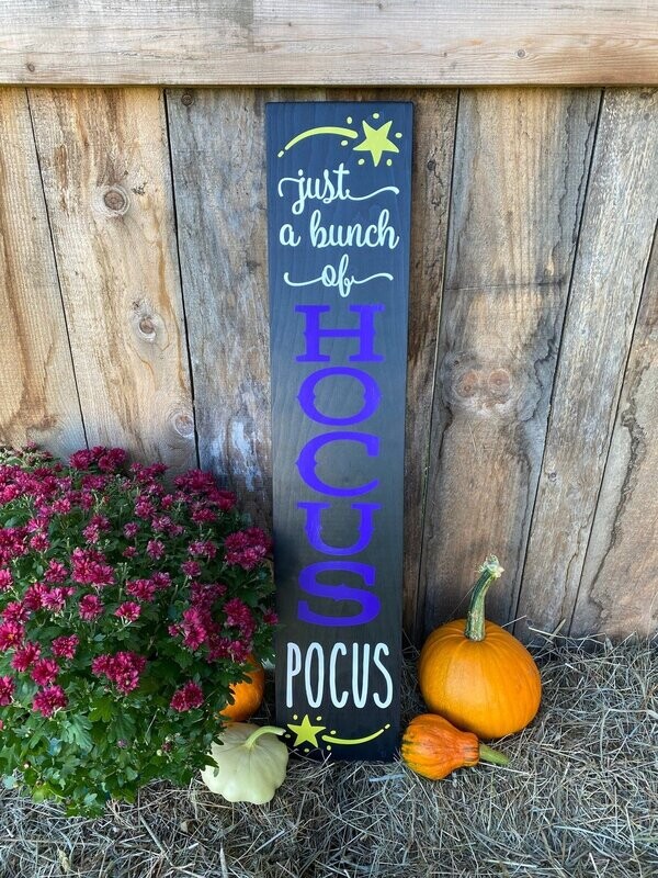 Just a Bunch of HOCUS POCUS Halloween Sign. 3 Foot Tall Wooden Halloween Porch Sign. Handmade in Vermont.