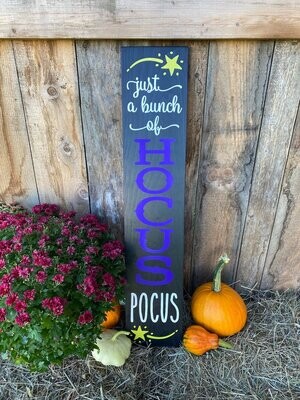 Just a Bunch of HOCUS POCUS Halloween Sign. 3 Foot Tall Wooden Halloween Porch Sign. Handmade in Vermont.