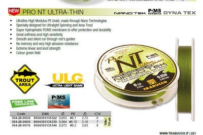 Pro NT Ultra thin lure Braid  from  0,053  pe #0.1 2,72kg   6lb  .       8lb bs now available at low cost for trials.