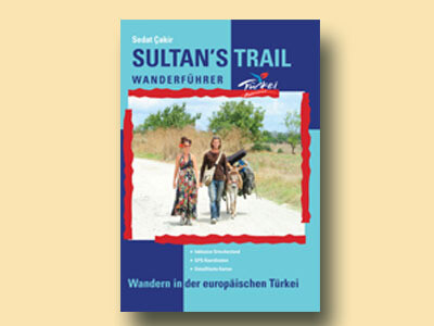 Deutscher Wanderführer Sultans Trail Türkei Deutscher Wanderführer Sultans Trail Türkei