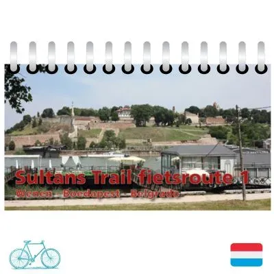 Sultans Trail Fietsgids 1 - Wenen - Boedapest - Belgrado
