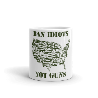 Coffee Mug - Ban Idiots, Not Guns