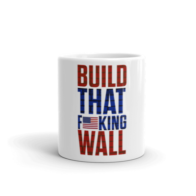 Coffee Mug - Build That F*cking Wall